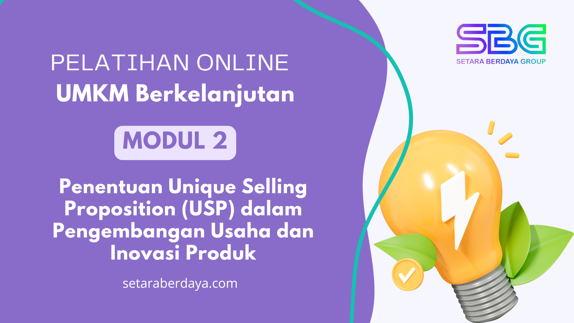 Modul 2 SBG - Penentuan Unique Selling Proposition (USP) dalam Pengembangan Usaha dan Inovasi Produk.png-1729586709.png